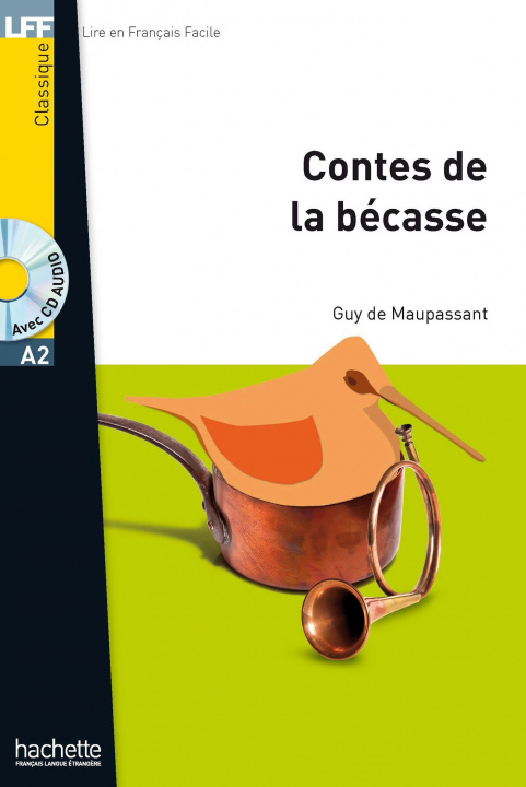 Kniha Contes de la becasse - Livre + CD audio de Maupassant Guy
