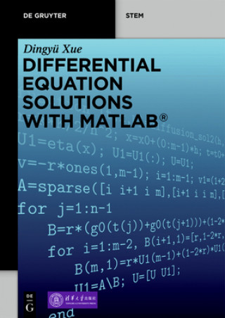 Książka Differential Equation Solutions with MATLAB (R) Dingyu Xue