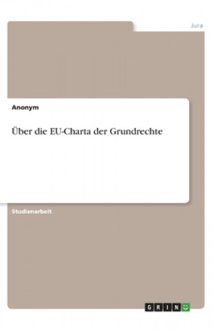 Kniha Über die EU-Charta der Grundrechte 