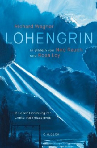 Könyv Lohengrin Rosa Loy