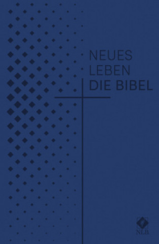Könyv Neues Leben. Die Bibel, Taschenausgabe, Kunstleder blau 