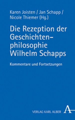 Kniha Die Rezeption der Geschichtenphilosophie Wilhelm Schapps Nicole Thiemer