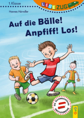 Kniha LESEZUG/1. Klasse: Auf die Bälle! Anpfiff! Los! Simone Leiss-Bohn
