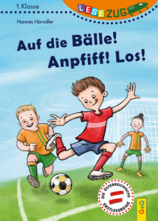 Carte LESEZUG/1. Klasse: Auf die Bälle! Anpfiff! Los! Simone Leiss-Bohn