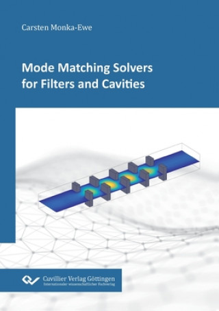 Kniha Mode Matching Solvers for Filters and Cavities 