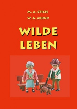 Knjiga Wilde Leben Maria Stich