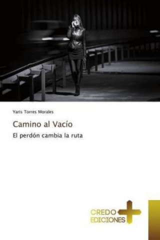 Knjiga Camino al Vacio Yaris Torres Morales