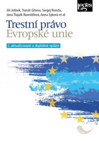 Book Trestní právo Evropské unie Jiří Jelínek