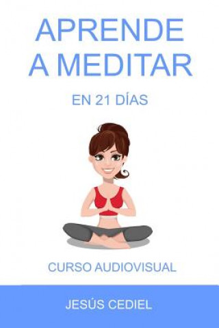 Kniha Aprende a Meditar en 21 dias: Curso para Occidentales 