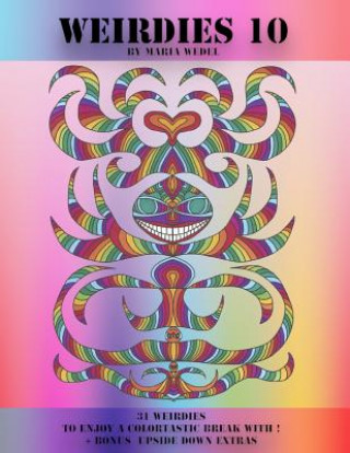 Knjiga Weirdies 10: A Weirdie a Day ! A Coloring experience for all ! Global Doodle Gems