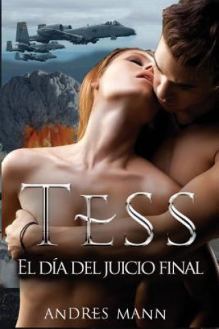 Kniha Tess - El dia del juicio final Arturo Juan Rodriguez Sevilla