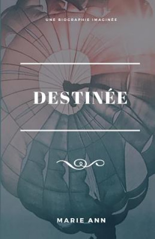 Book Destinée Marie ANN