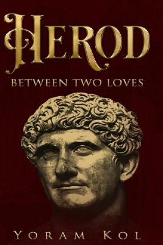 Boek Herod - Between Two Loves Ronald J. Roth