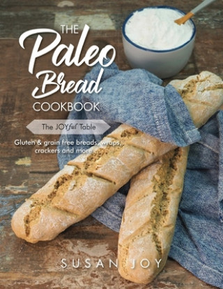 Buch Paleo Bread Cookbook Susan Joy