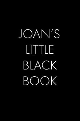Kniha Joan's Little Black Book: The Perfect Dating Companion for a Handsome Man Named Joan. A secret place for names, phone numbers, and addresses. Wingman Publishing