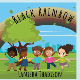 Knjiga Black Rainbow Lanisha Thadison