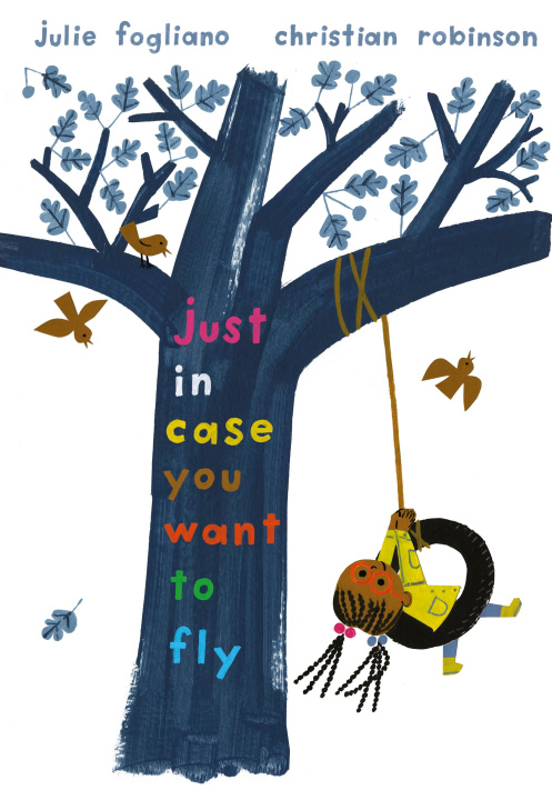 Buch Just in Case You Want to Fly Julie Fogliano