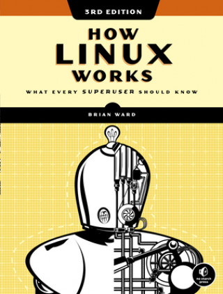 Könyv How Linux Works, 3rd Edition 