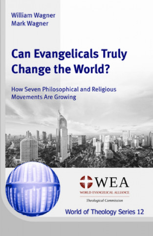 Libro Can Evangelicals Truly Save the World? Mark Wagner