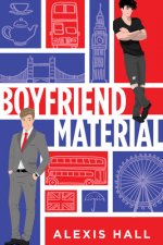 Kniha Boyfriend Material Alexis Hall