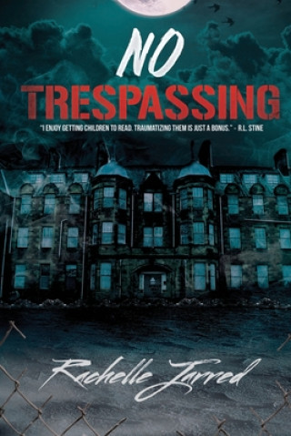 Buch No Trespassing Rachelle Jarred