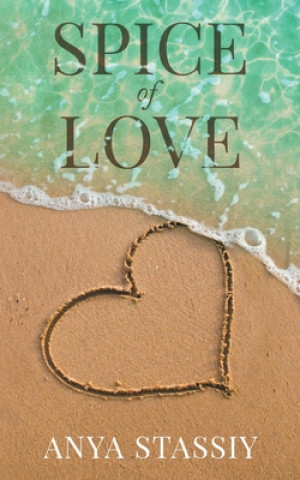 Knjiga Spice of Love Anya Stassiy