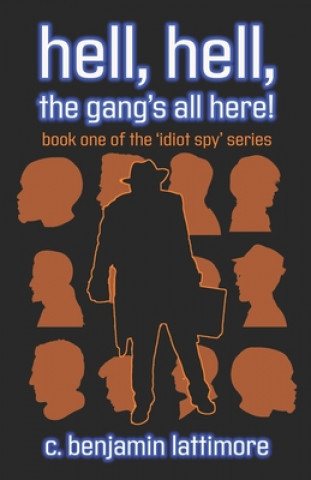Book hell, hell, the gang's all here! C. Benjamin Lattimore