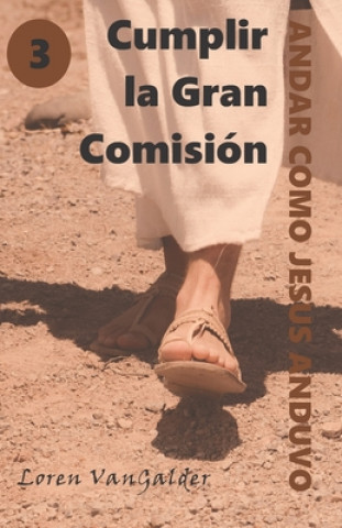 Book Cumplir la Gran Comision Loren Vangalder