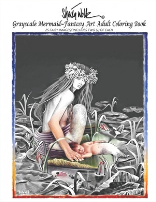 Carte Sheila Wolk Gray Scale MERMAID Fantasy Art Adult Coloring Book 