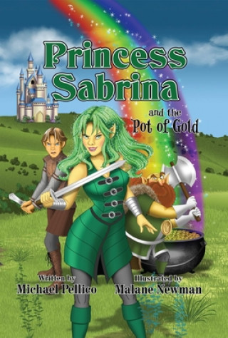 Könyv Princess Sabrina and the Pot of Gold 