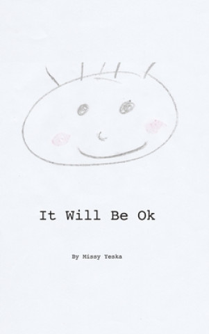 Knjiga It Will Be Ok Missy Yeska