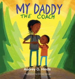 Книга My Daddy the Coach Dirceu Veiga