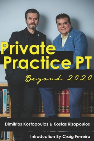 Knjiga Private Practice PT Beyond 2020 Dimitrios Kostopoulos