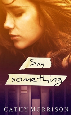 Book Say Something Cathy Morrison
