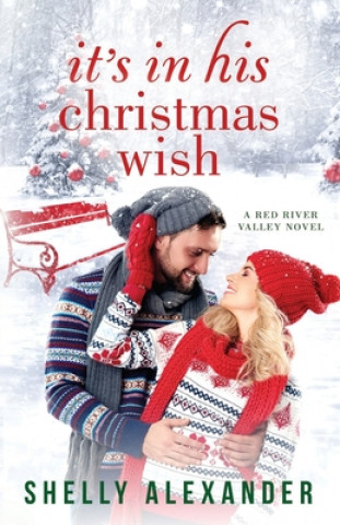 Boek It's In His Christmas Wish Shelly Alexander