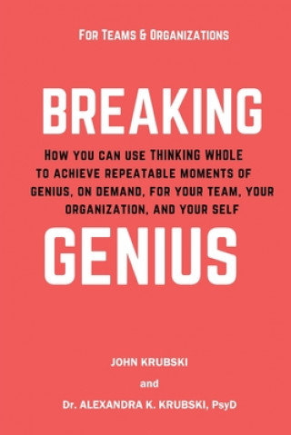 Kniha Breaking Genius - for Teams and Organizations Alex K. Krubski