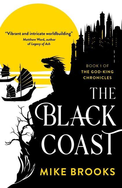 Carte The Black Coast: Book One of the God-King Chronicles 