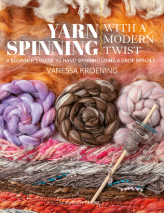 Knjiga Yarn Spinning with a Modern Twist 