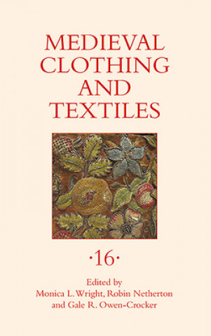 Livre Medieval Clothing and Textiles 16 Robin Netherton