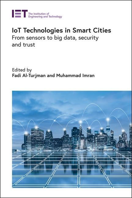 Kniha Iot Technologies in Smart-Cities: From Sensors to Big Data, Security and Trust Muhammad Imran