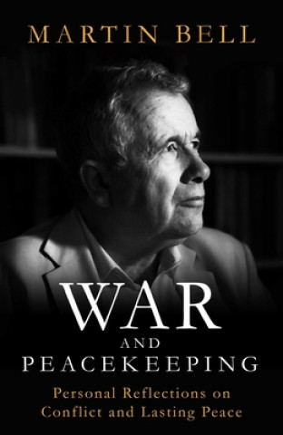 Buch War and Peacekeeping Martin Bell