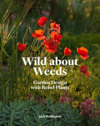 Книга Wild about Weeds 