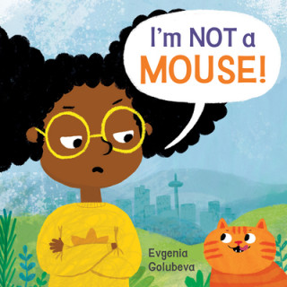 Könyv I'm Not a Mouse! Evgenia Golubeva
