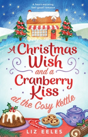 Książka Christmas Wish and a Cranberry Kiss at the Cosy Kettle 