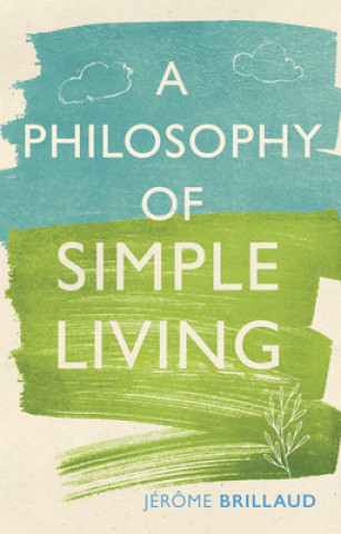 Könyv Philosophy of Simple Living 