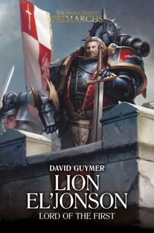 Könyv Lion El'Jonson: Lord of the First 