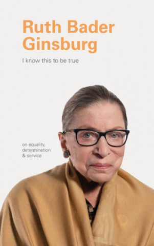 Carte I Know This to Be True: Ruth Bader Ginsburg Ruth Hobday