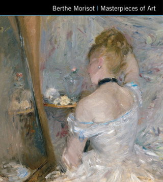 Книга Berthe Morisot Masterpieces of Art 
