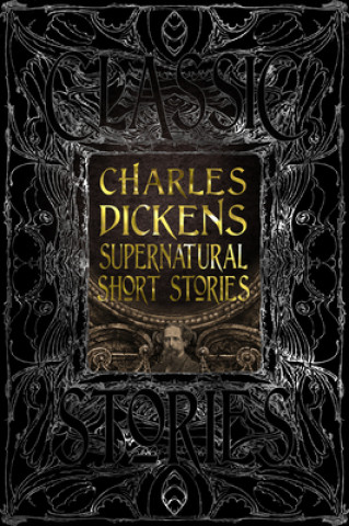 Kniha Charles Dickens Supernatural Short Stories Flame Tree Studio (Gothic Fantasy)