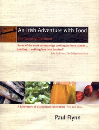 Kniha An Irish Adventure with Food: The Tannery Cookbook Sally Kerr Davis